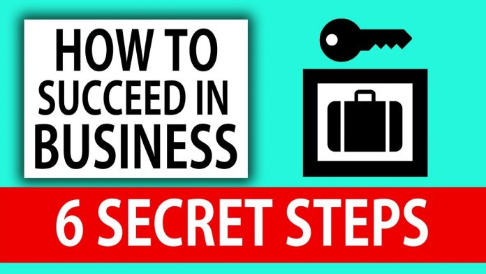 How to Succeed in Business